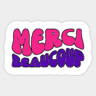 Merci Beaucoup Sticker